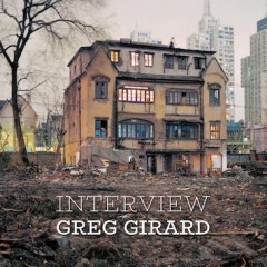INTERVIEW : Greg Girard