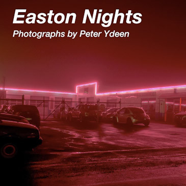 Easton Nights – Photographies de Peter Ydeen