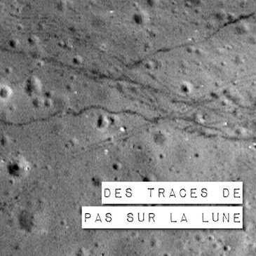 Des traces de pas sur la Lune