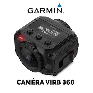 Garmin VIRB 360 : Nouvelle caméra 360