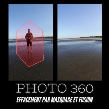 Photo 360 : Effacement par masquage et fusion