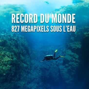 Record du Monde : 827 Megapixels sous l’eau