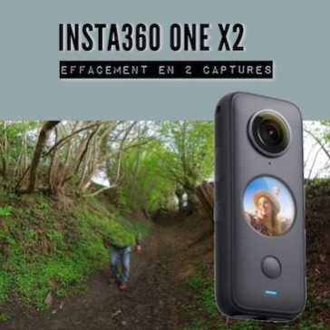 Insta360 ONE X2 – Effacement avec deux captures
